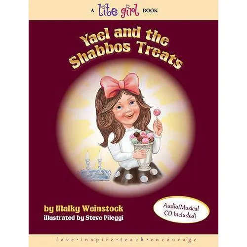 Lite Girl 8 Yael and the Shabbos Treats Book & CD by Malky Weinstock